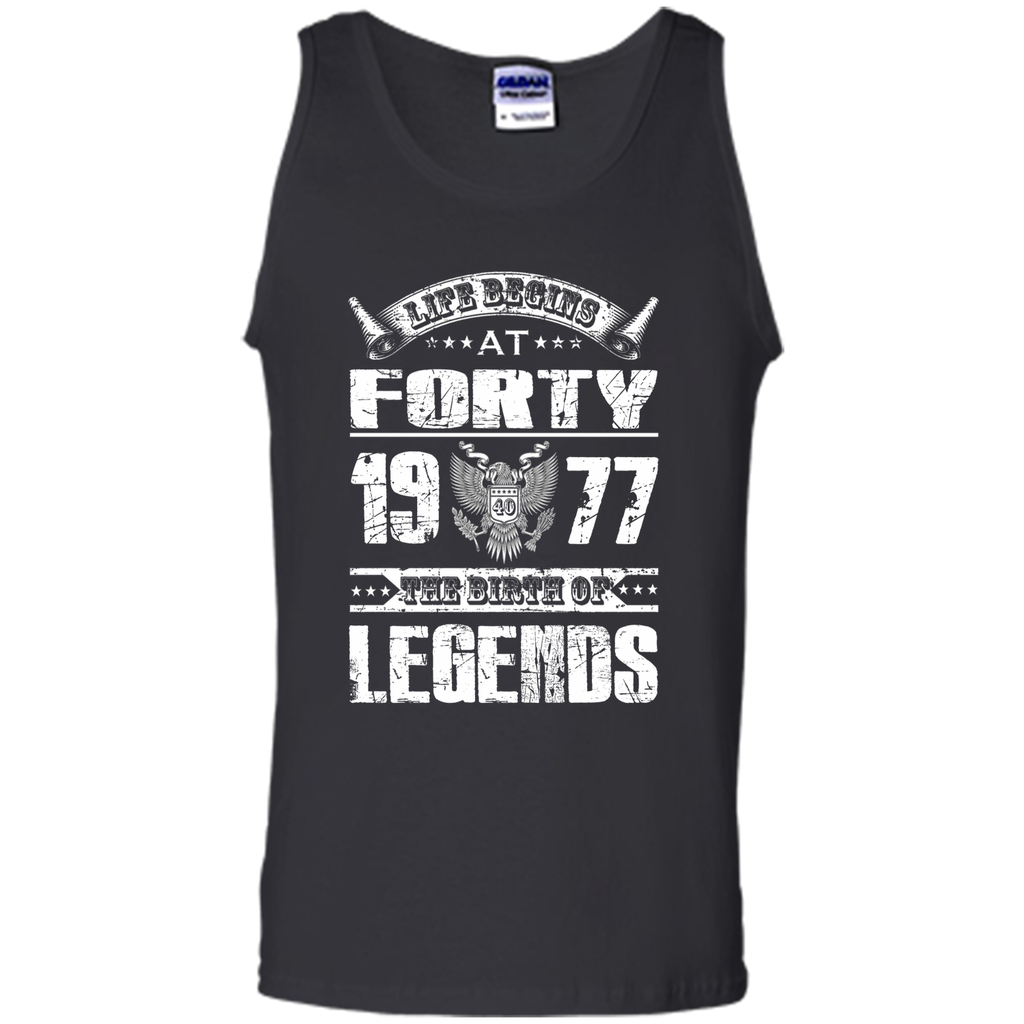 Life begins at 40, 1977 the birth of legends- 1977 T Shirt t-shirt