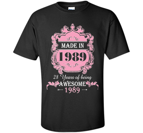 Made In 1989 T Shirt- 28 Years Old Shirt 28th Birthday Gift