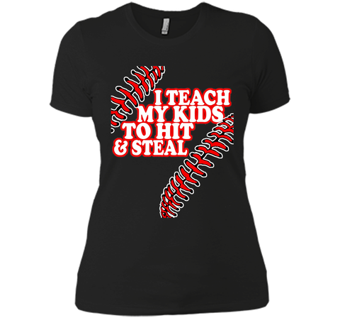 I teach my kid to hit and steal shirt - funny baseball dad