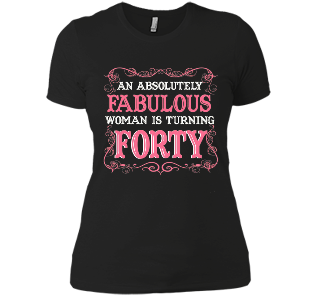 An Absolutely Fabulous Woman Is Turning Forty - 1977 shirt
