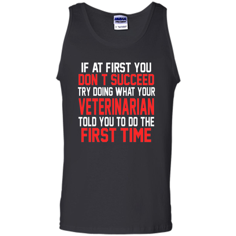 Do It Like Veterinarian Told You Funny Gift T-Shirt