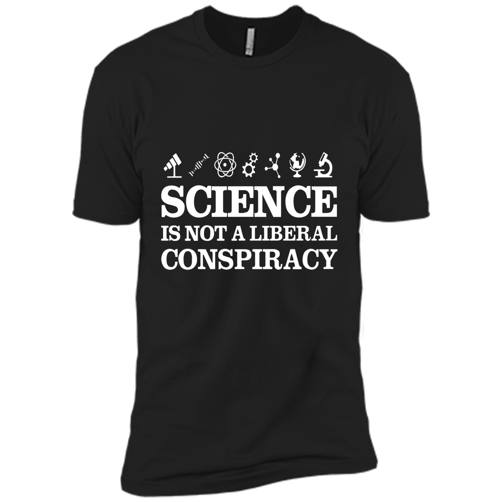 Science Is Not A Liberal Conspiracy T-Shirt