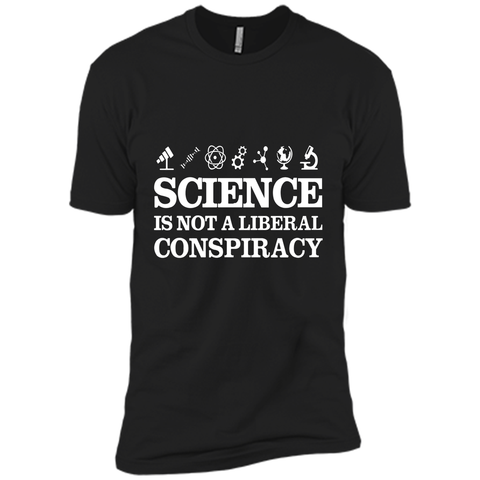 Science Is Not A Liberal Conspiracy T-Shirt