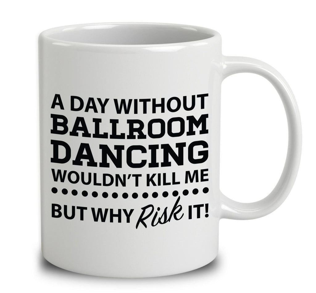 A Day Without Ballroom Dancing