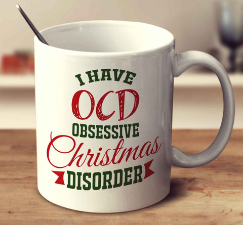 Obsessive Christmas Disorder