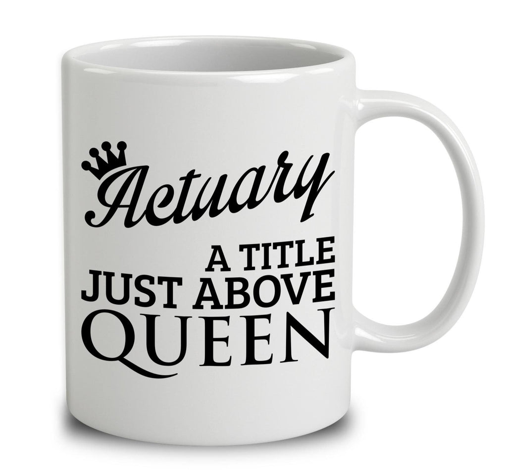 Actuary A Title Just Above Queen