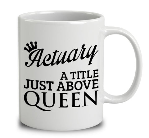 Actuary A Title Just Above Queen