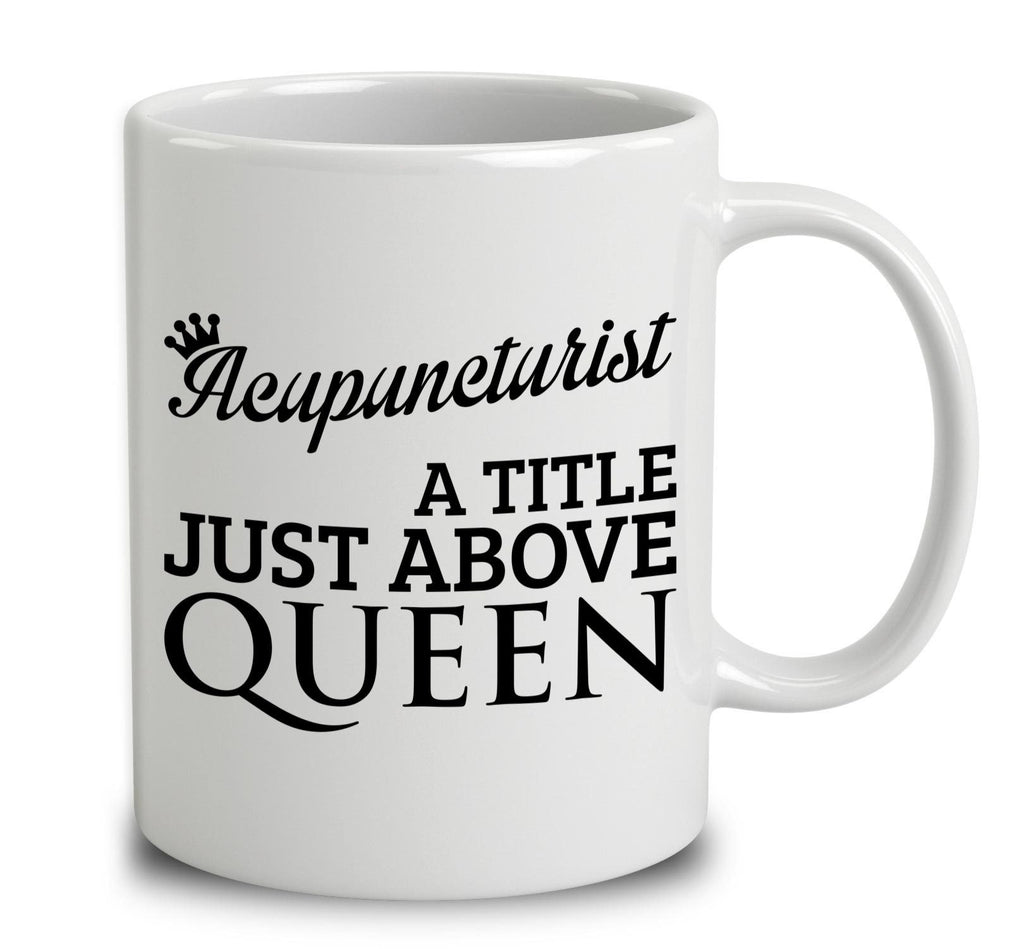Acupuncturist A Title Just Above Queen