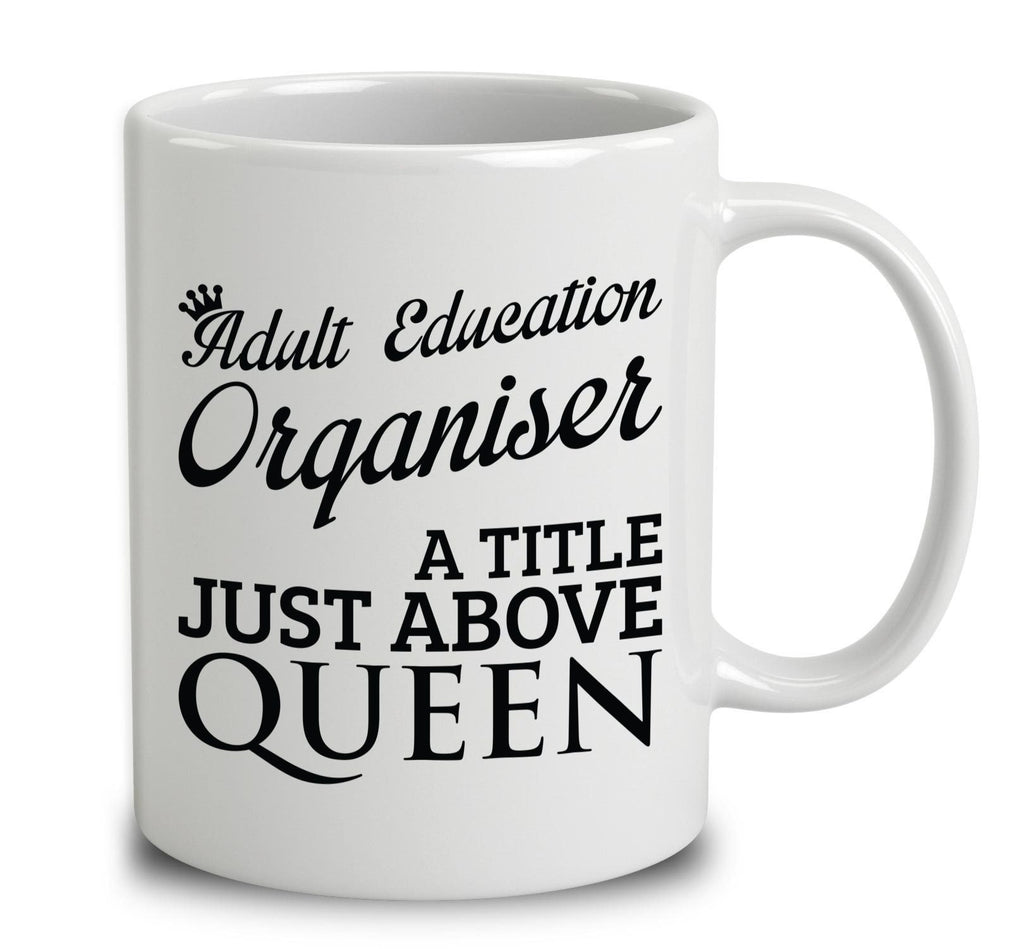Adult Education Organiser A Title Just Above Queen
