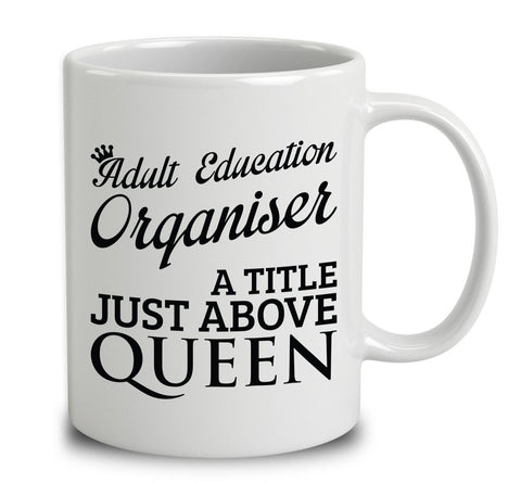 Adult Education Organiser A Title Just Above Queen