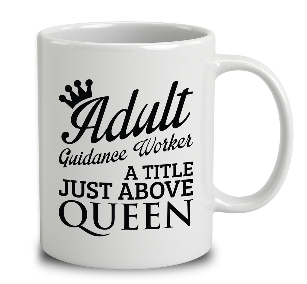 Adult Guidance Worker A Title Just Above Queen