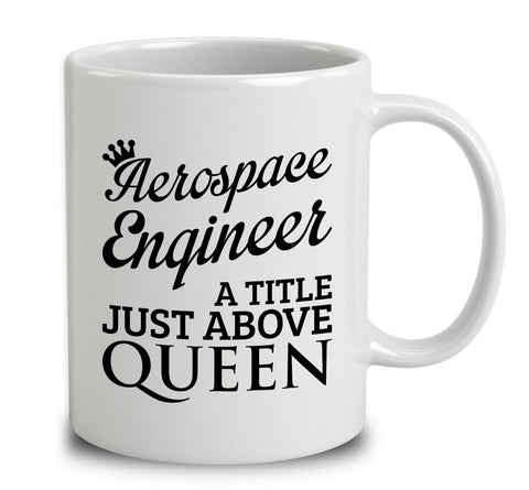 Aerospace Engineer A Title Just Above Queen