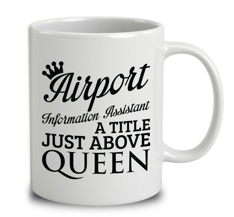 Airport Information Assistant A Title Just Above Queen