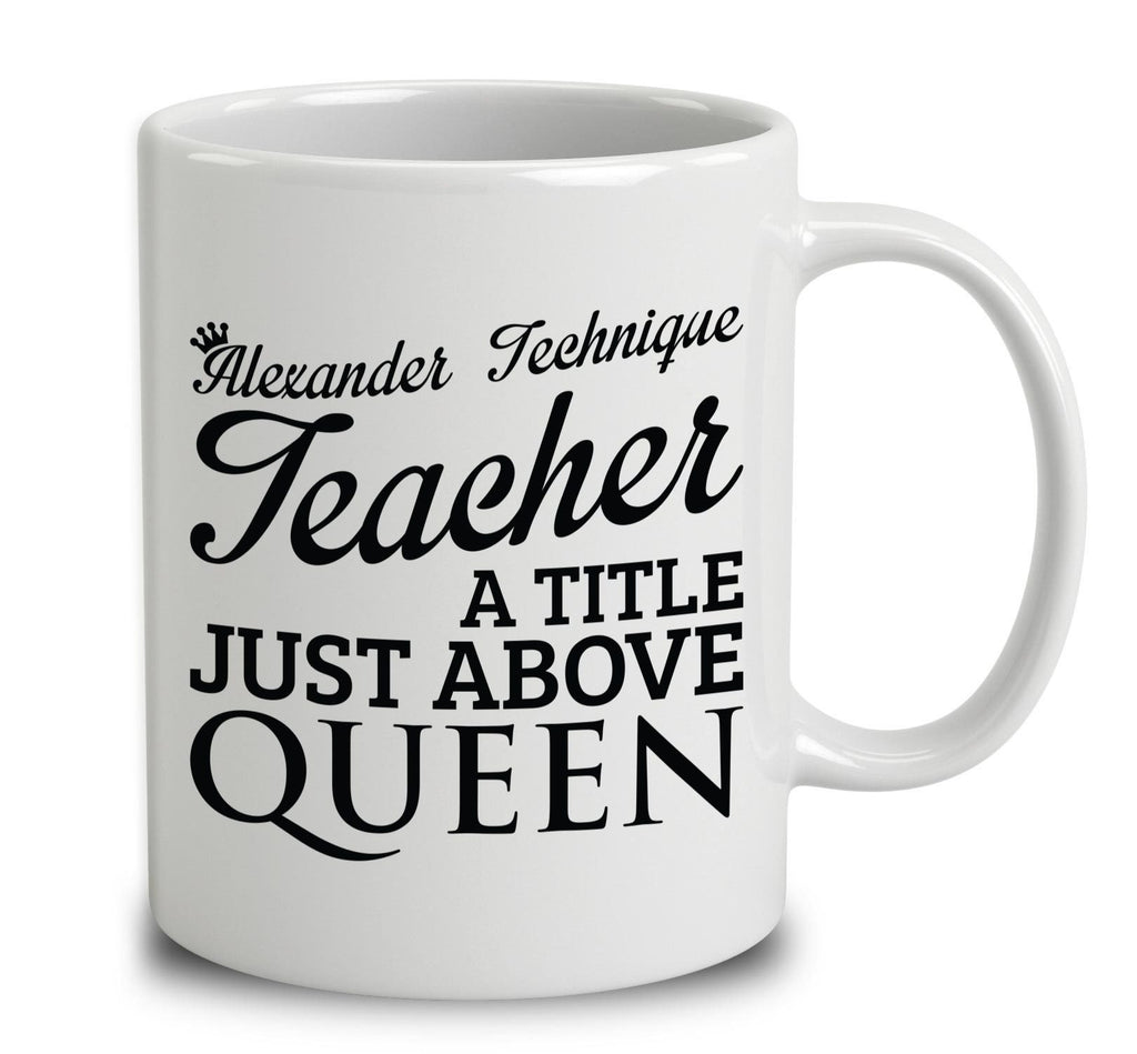 Alexander Technique Teacher A Title Just Above Queen