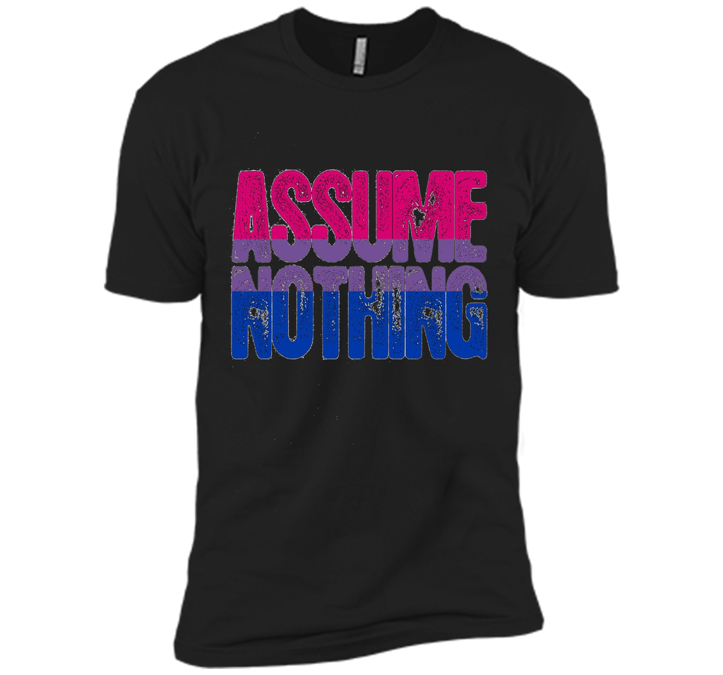 Assume Nothing - Bisexual Pride T-Shirt