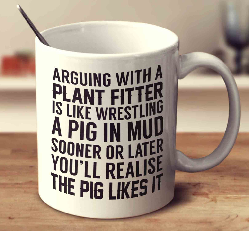 Arguing With A Plant Fitter