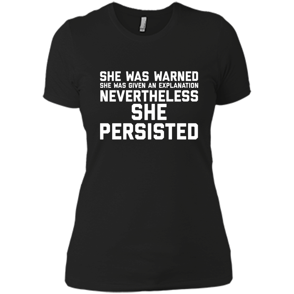 She Was Warned Nevertheless She Persisted T-Shirt
