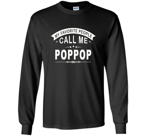 My Favorite People Call Me Poppop Grandfather Gift T-Shirt