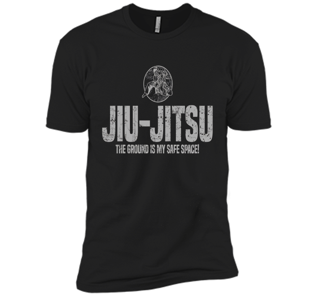 Jiu Jitsu The Ground Is My Safe Space | Grappling T-Shirt