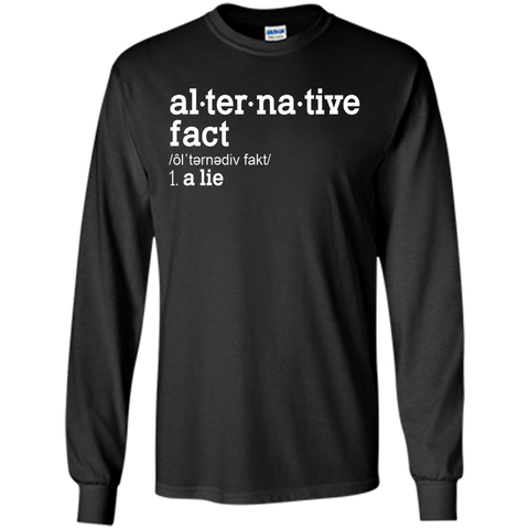 Funny Alternative Facts Meaning T Shirt