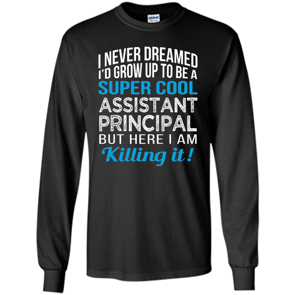 Super Cool Assistant Principal Funny Gift T Shirt