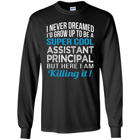 Super Cool Assistant Principal Funny Gift T Shirt