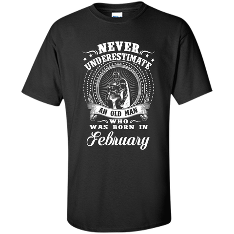 Men's Never underestimate an old man who was born in february