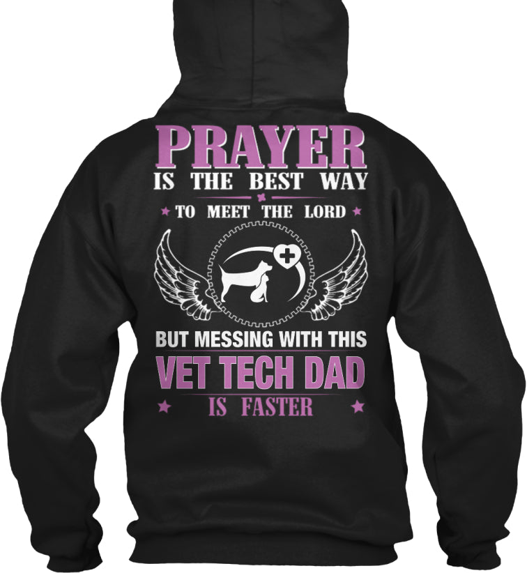 DON'T MESS WITH VET TECH DAD
