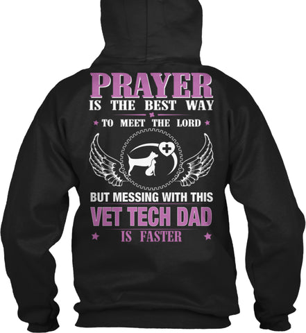 DON'T MESS WITH VET TECH DAD