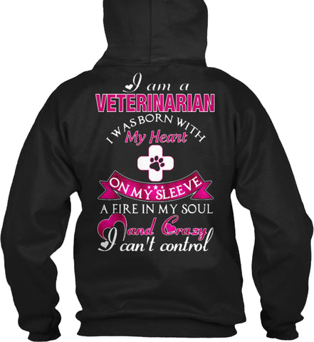 VETERINARIAN - I Was Born With My Heart