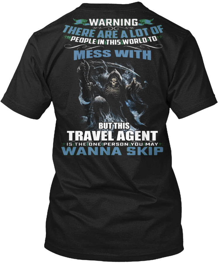 Don't mess with Travel Agent t shirt Custom Ultra Cotton