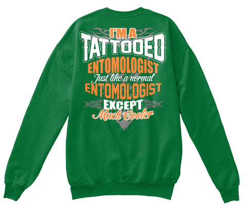 I'M A TATTOOED ENTOMOLOGIST SHIRTS