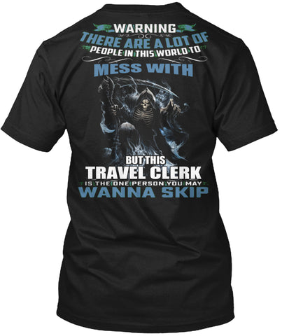 Don't mess with Travel Clerk t shirt Custom Ultra Cotton