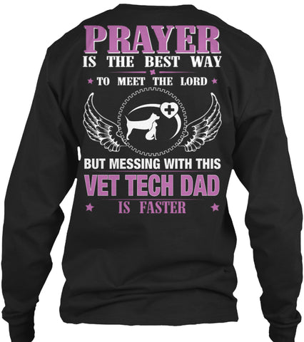 DON'T MESS WITH VET TECH DAD