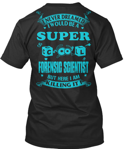 super cool forensic scientist