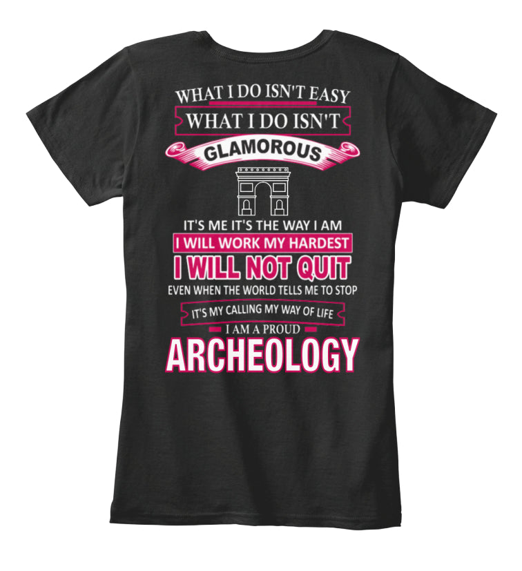 I Am A Proud ARCHEOLOGY