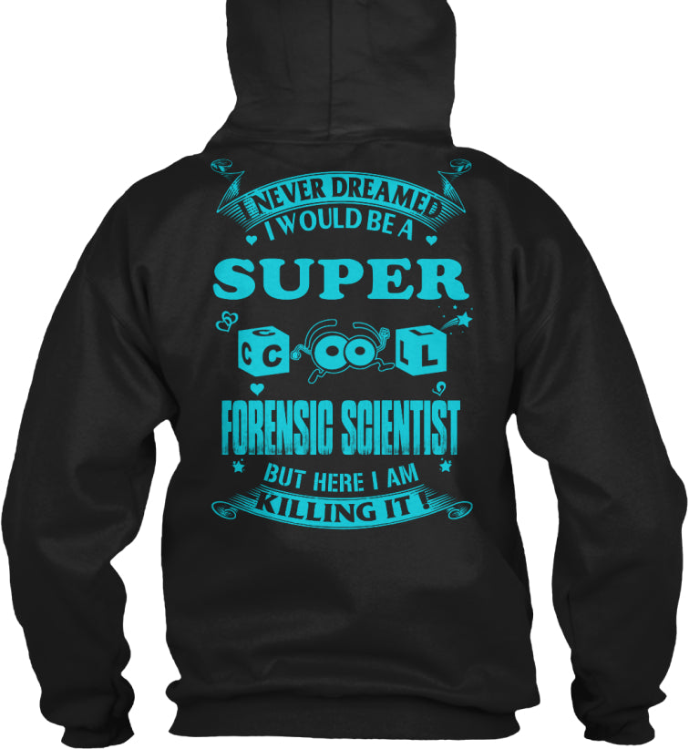 super cool forensic scientist