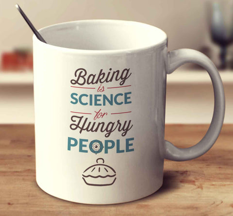 Baking Is Science For Hungry People