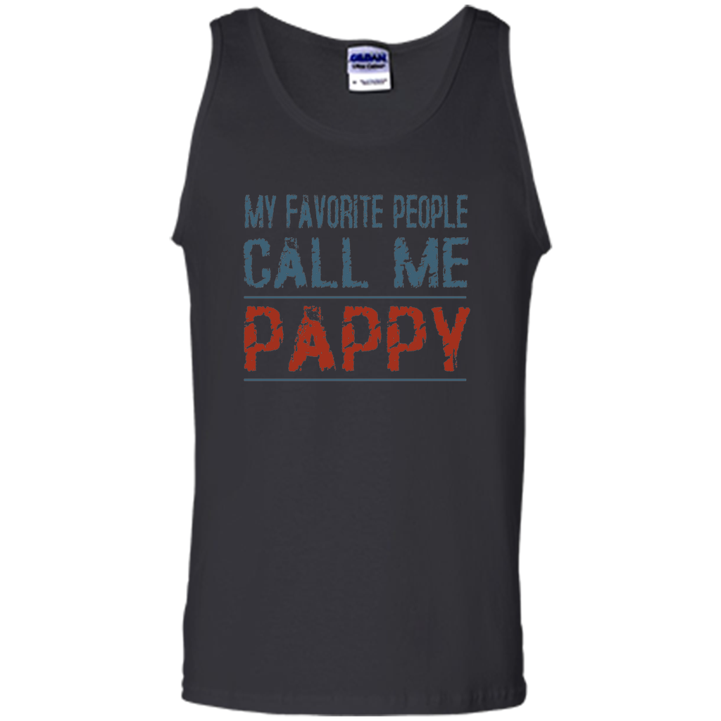 My Favorite People Call Me Pappy Proud Dad Grandpa T-shirt