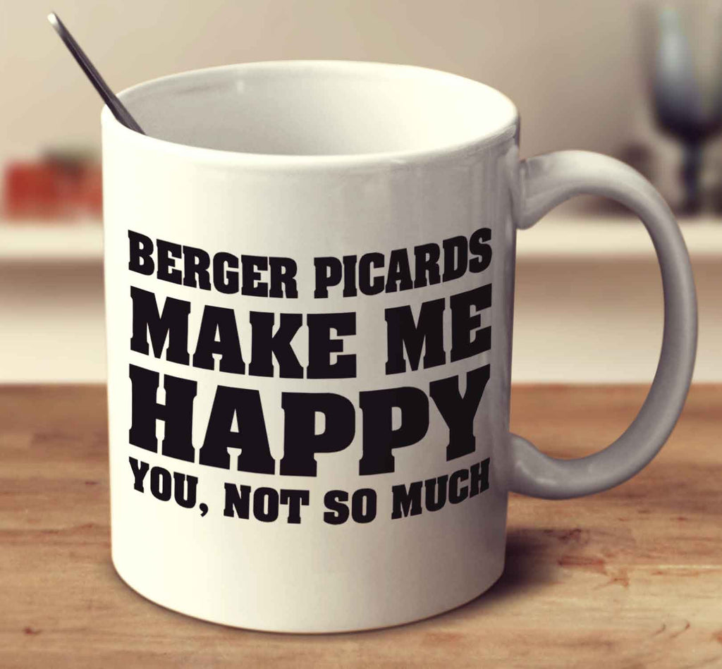 Berger Picards Make Me Happy