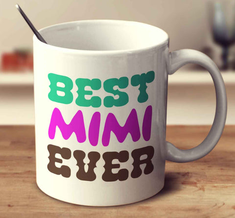 Best Mimi Ever