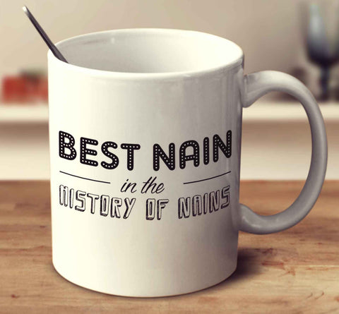 Best Nain In The History Of Nains