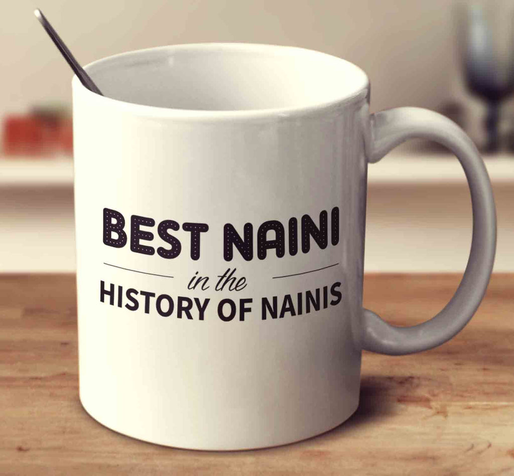 Best Naini In The History Of Nainis