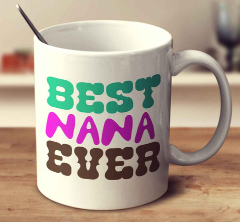 Best Nana Ever