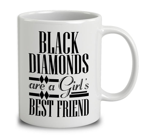 Black Diamonds Are A Girl's Bestfriend