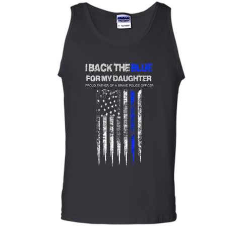 Men's I Back The Blue for My Daughter thin blue line police dad