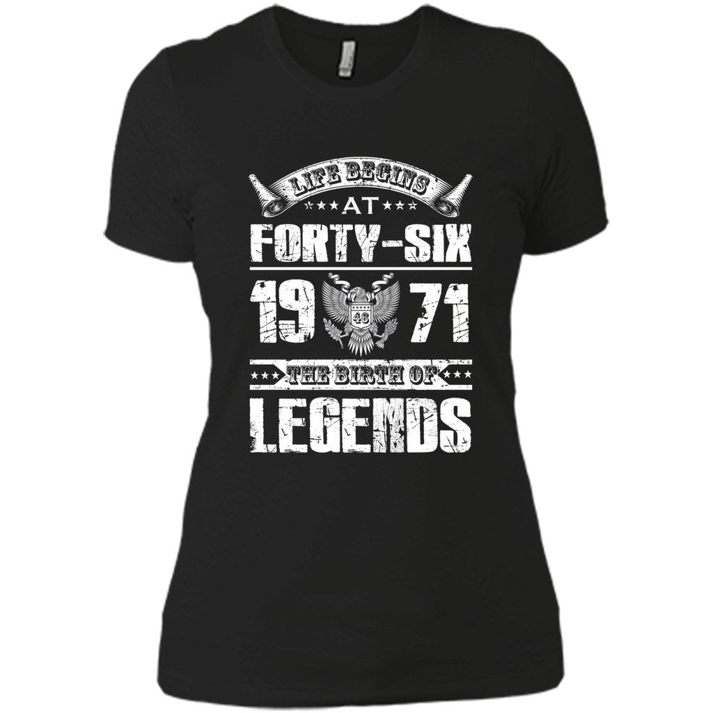 Life begins at 46, 1971 the birth of legends- 1971 T Shirt