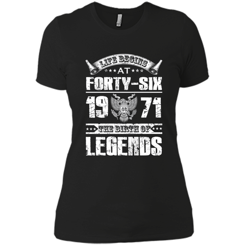 Life begins at 46, 1971 the birth of legends- 1971 T Shirt