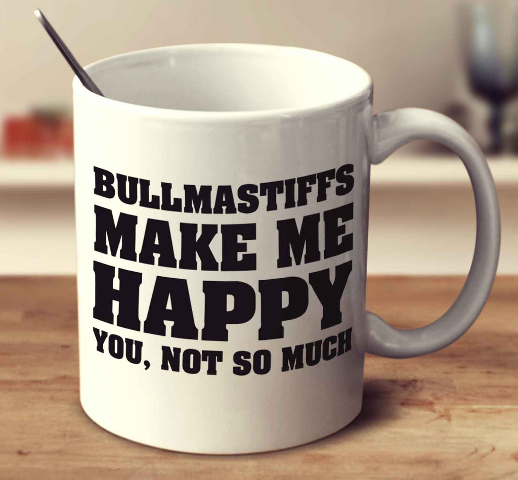 Bullmastiffs Make Me Happy