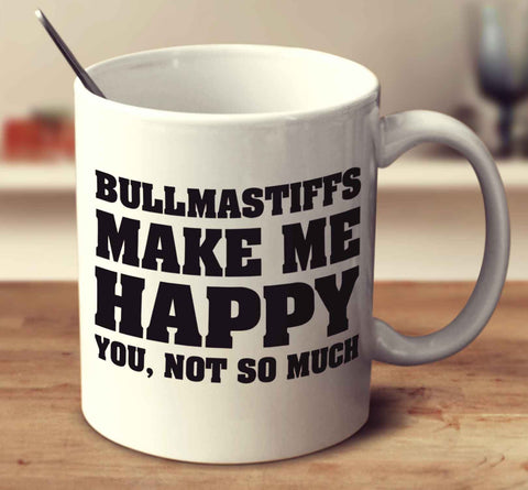 Bullmastiffs Make Me Happy